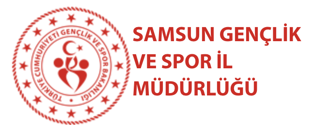 SAMSUN GENÇLİK VE SPOR İL MÜDÜRLÜĞÜ